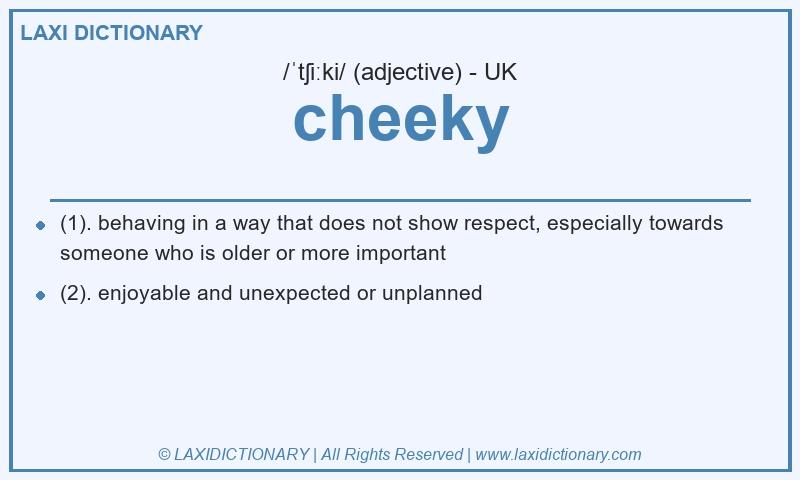 Definition cheeky in British English