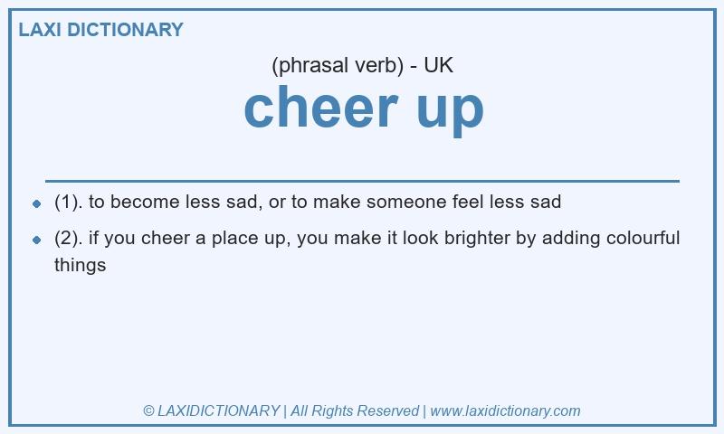 Definition cheer up in British English