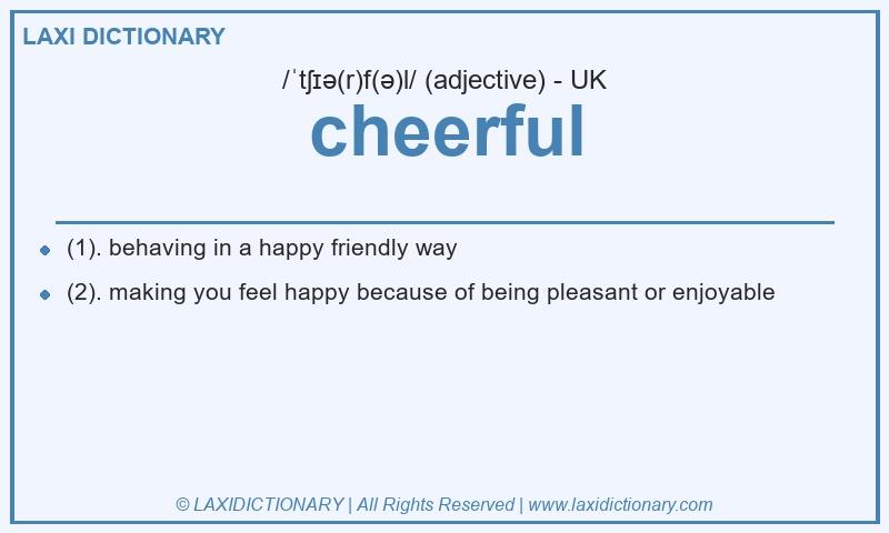 Definition cheerful in British English