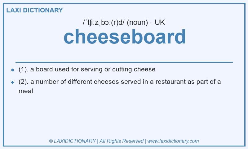 Definition cheeseboard in British English