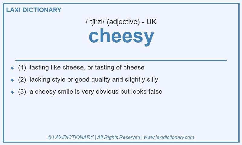 Definition cheesy in British English