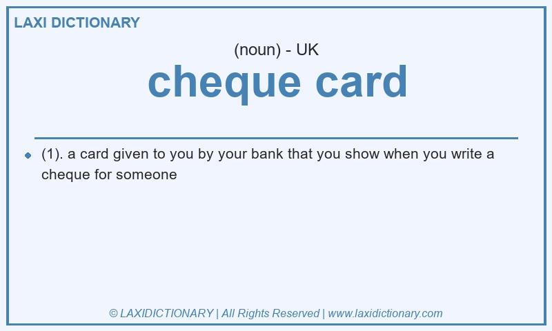 Definition cheque card in British English
