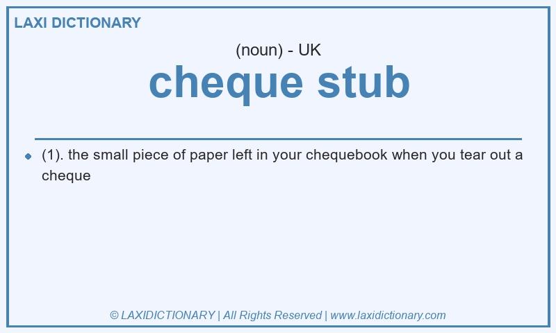 Definition cheque stub in British English