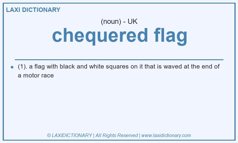 Definition chequered flag in British English