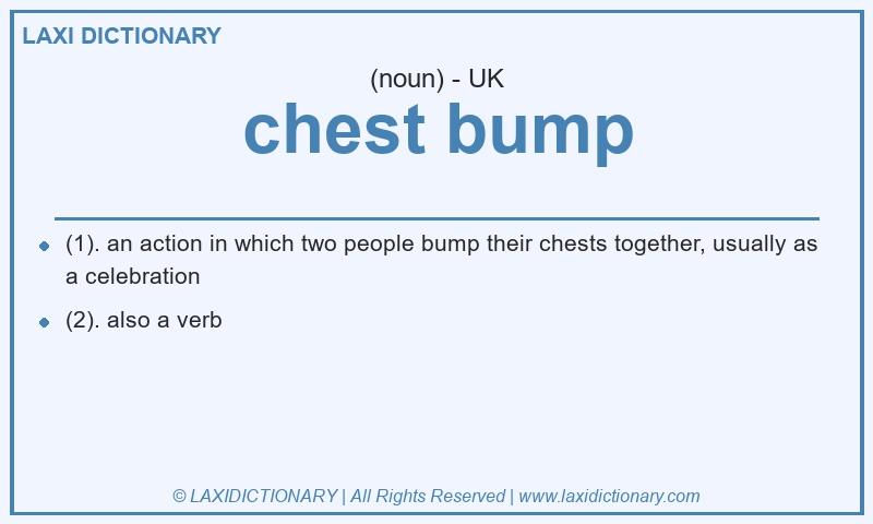 Definition chest bump in British English