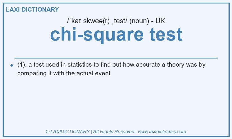 Definition chi-square test in British English