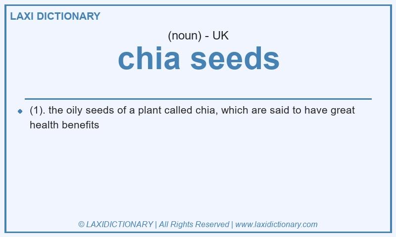 Definition chia seeds in British English