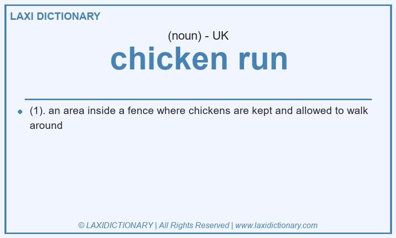 Definition chicken run in British English