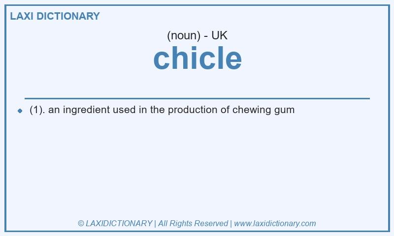 Definition chicle in British English