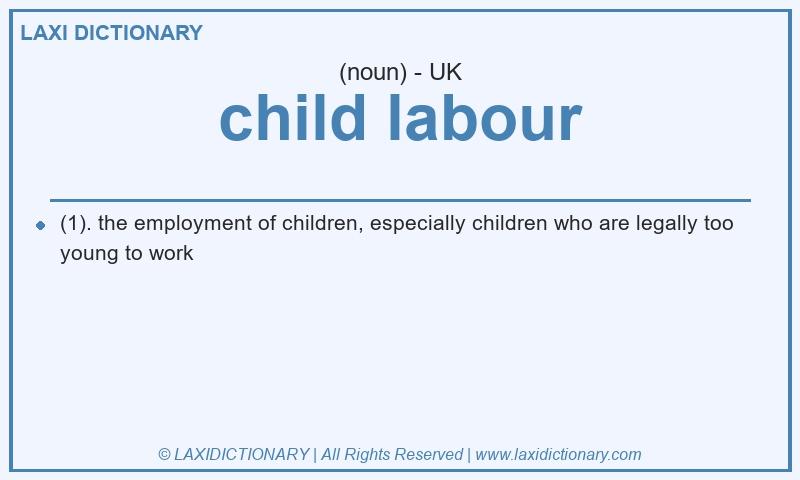 Definition child labour in British English