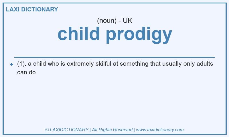 Definition child prodigy in British English