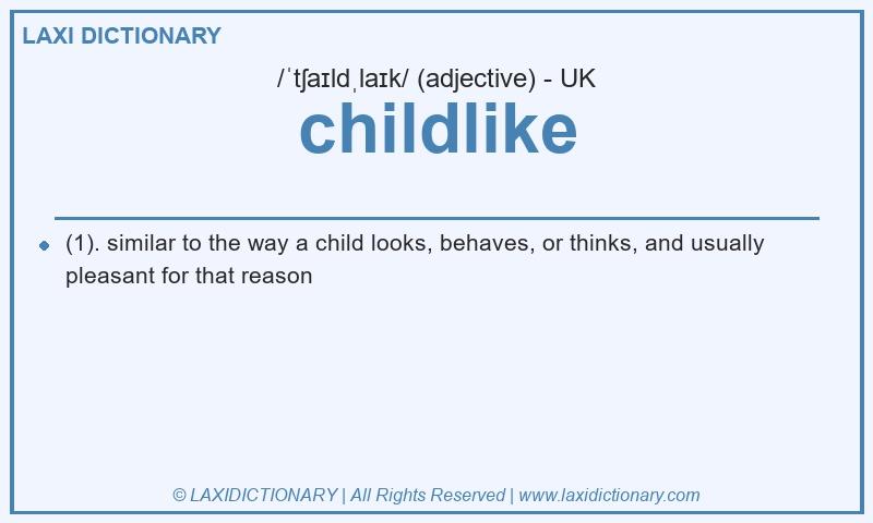 Definition childlike in British English