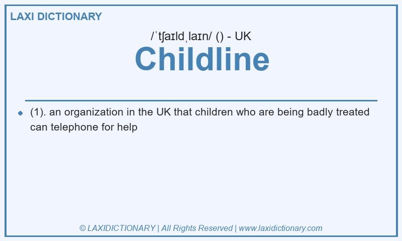 Definition Childline in British English
