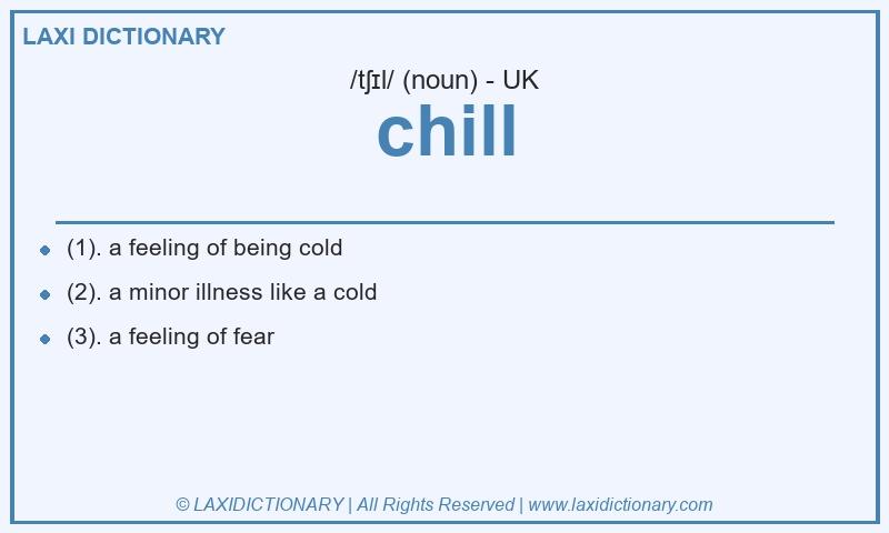 Definition chill in British English