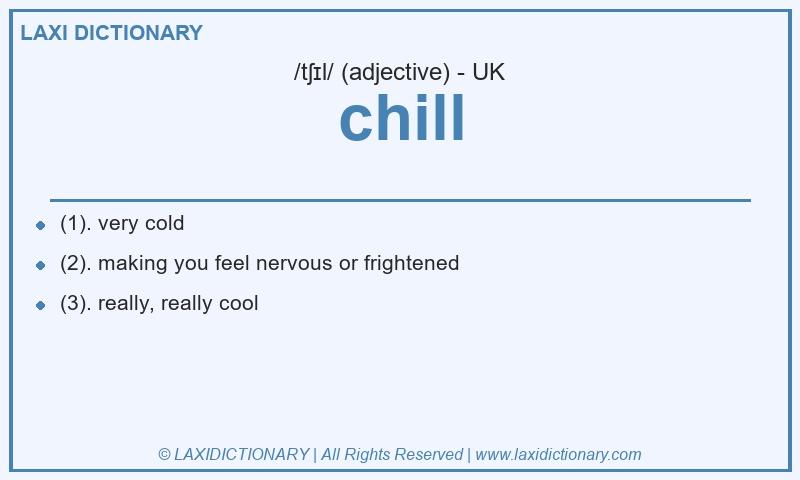 Definition chill in British English