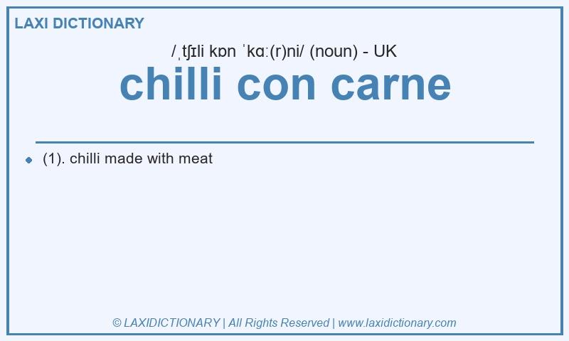 Definition chilli con carne in British English