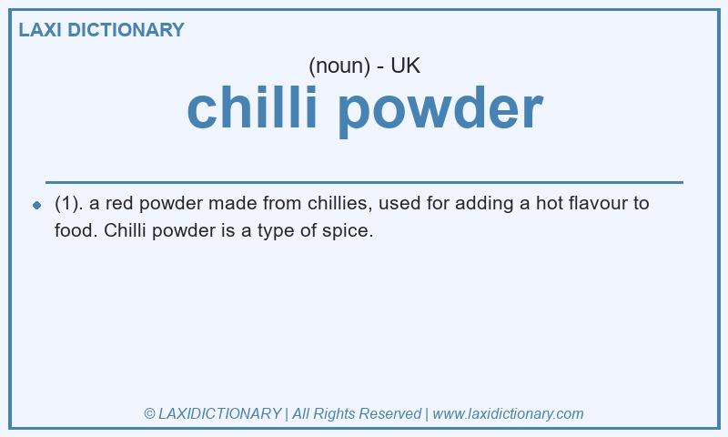 Definition chilli powder in British English