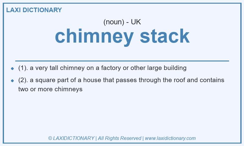 Definition chimney stack in British English