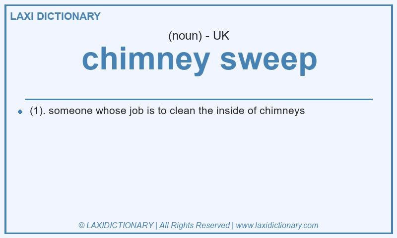 Definition chimney sweep in British English