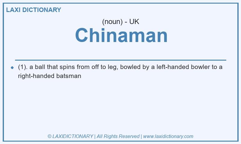Definition Chinaman in British English