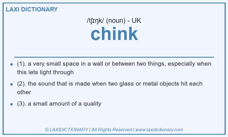 Definition chink in British English