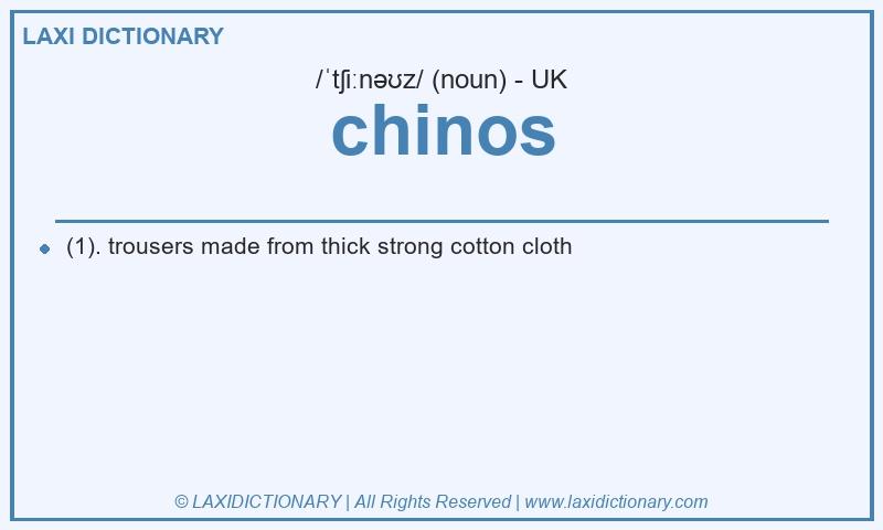 Definition chinos in British English