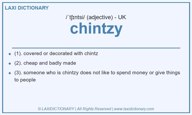 Definition chintzy in British English