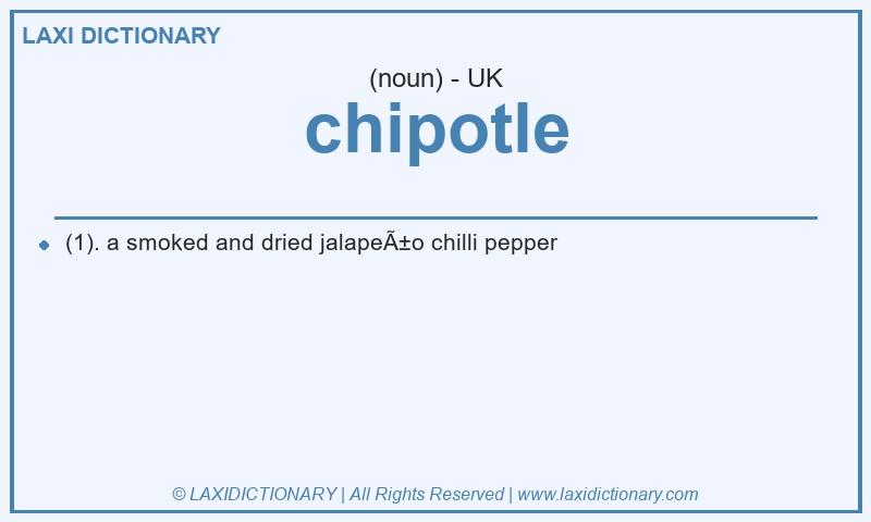 Definition chipotle in British English