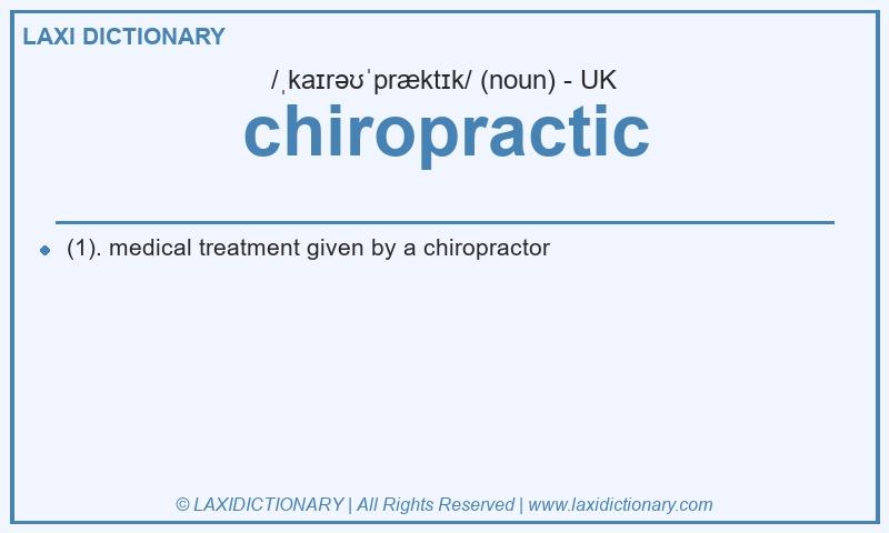 Definition chiropractic in British English