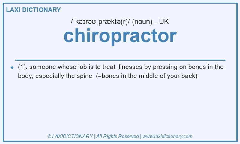 Definition chiropractor in British English