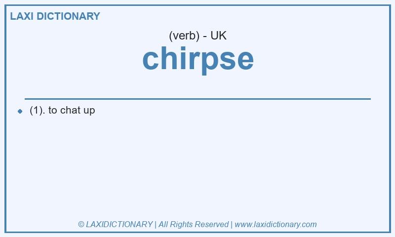 Definition chirpse in British English