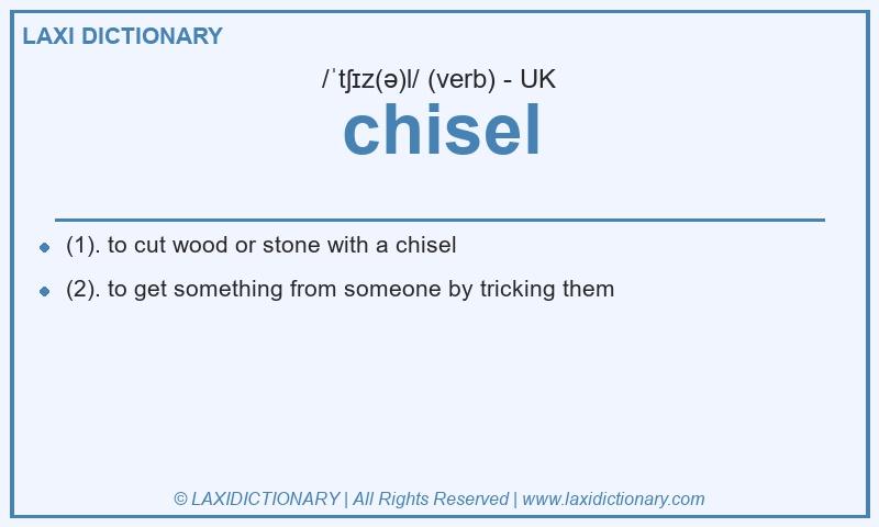 Definition chisel in British English