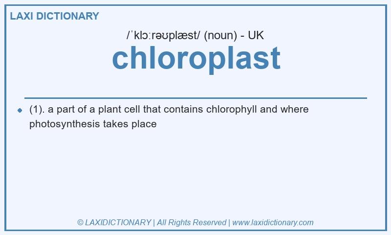 Definition chloroplast in British English