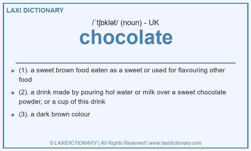 Definition chocolate in British English
