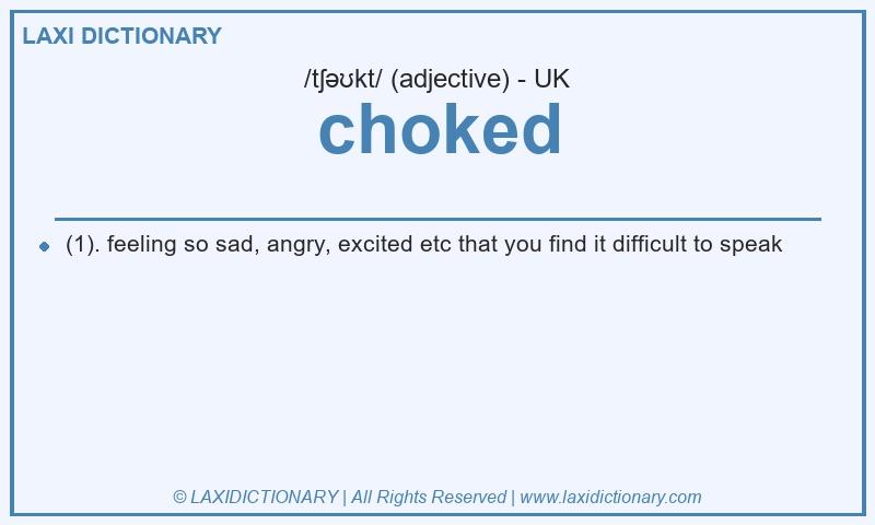 Definition choked in British English
