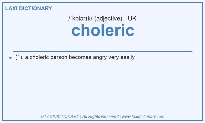 Definition choleric in British English