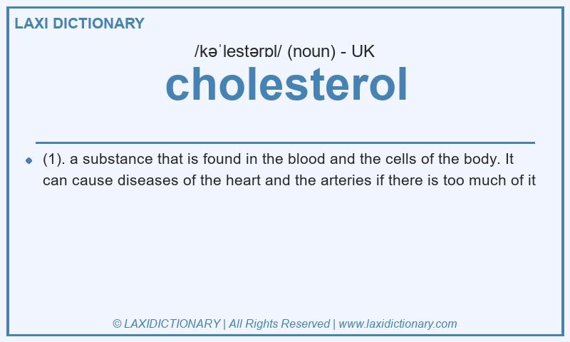 Definition cholesterol in British English