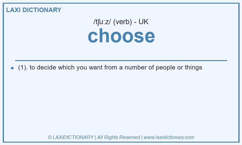 Definition choose in British English