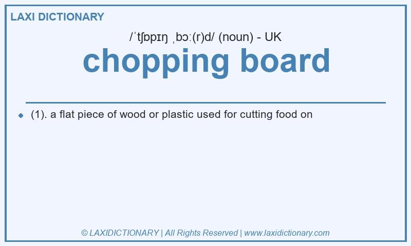 Definition chopping board in British English
