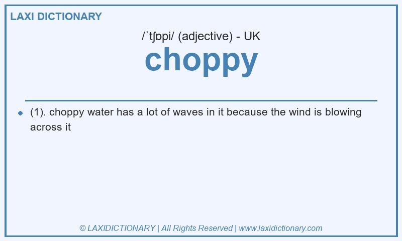Definition choppy in British English