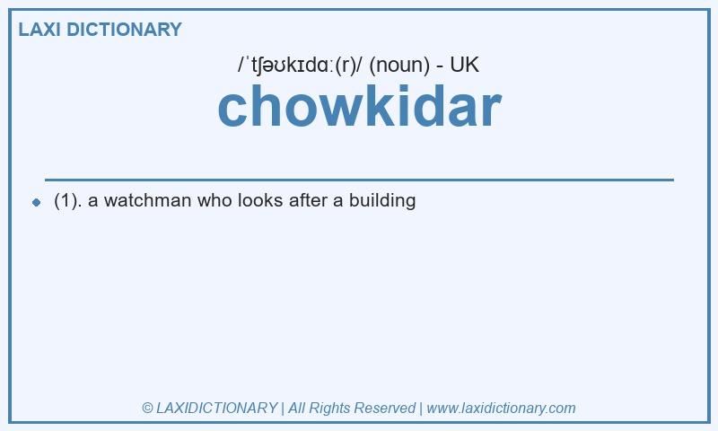 Definition chowkidar in British English