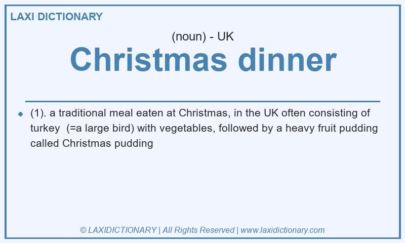 Definition Christmas dinner in British English