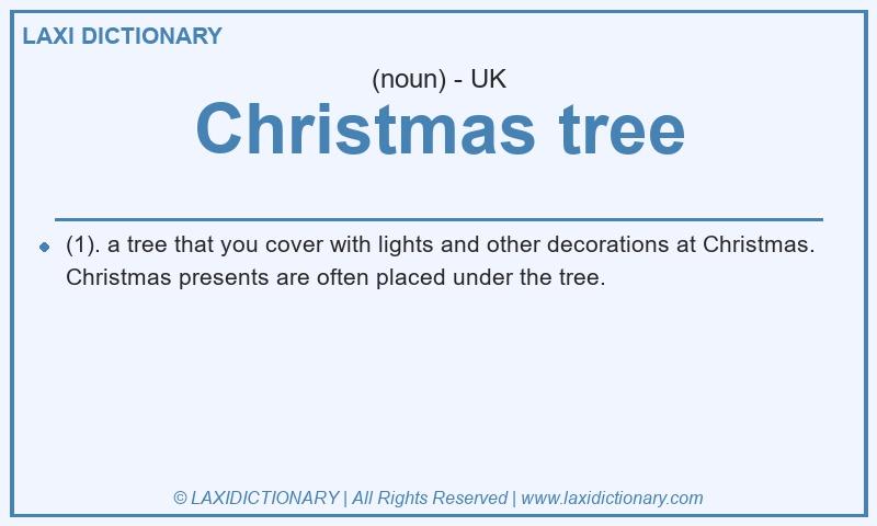 Definition Christmas tree in British English