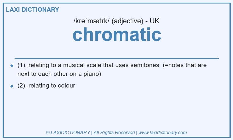 Definition chromatic in British English