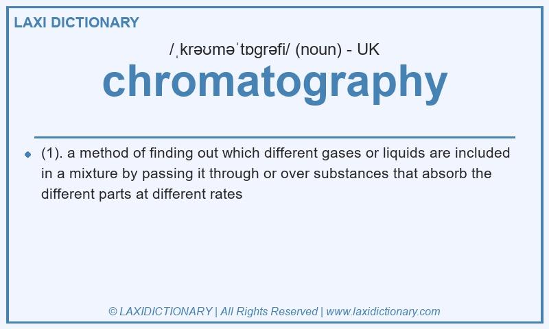 Definition chromatography in British English