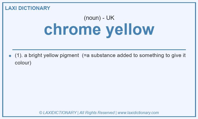 Definition chrome yellow in British English