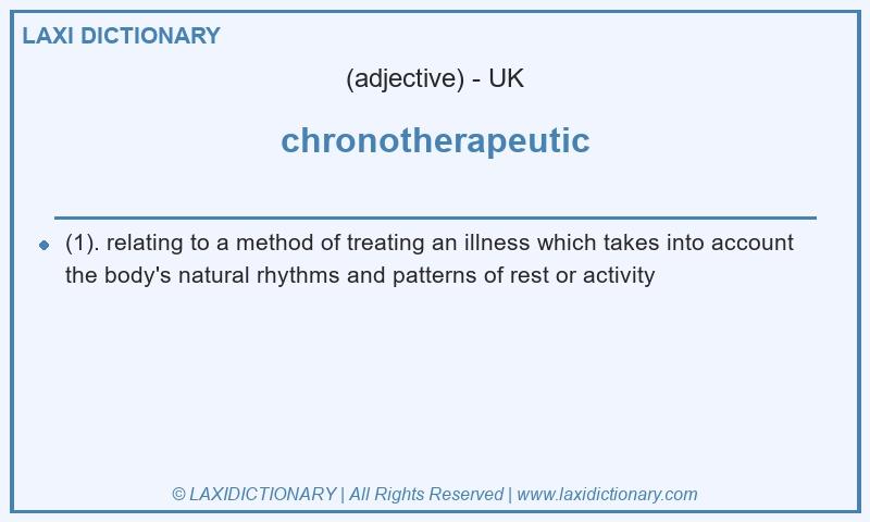 Definition chronotherapeutic in British English
