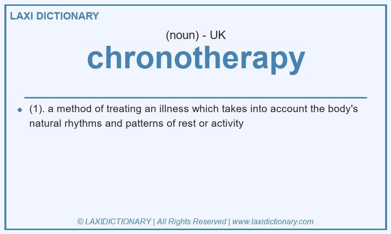 Definition chronotherapy in British English