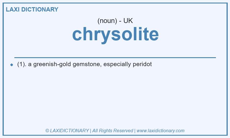 Definition chrysolite in British English