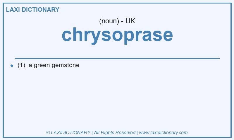 Definition chrysoprase in British English